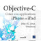 Objective-C, créez vos applications iPhone et iPad