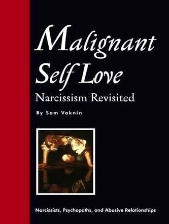 Malignant Self Love Narcissism Revisited