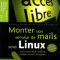 Monter son serveur de mails sous Linux