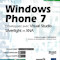 Windows Phone 7, Développez avec Visual Studio, Silverlight et XNA