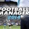 Football Manager 2014