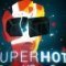 SUPERHOT VR