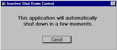 Inactive Shut Down Control for MS Access