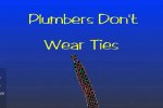 Plumbers Don't Wear Ties : Definitive Edition